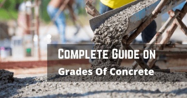 Complete Guide on Grades of Concrete