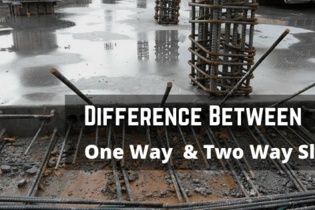 Difference Between One Way Slab and Two Way Slab
