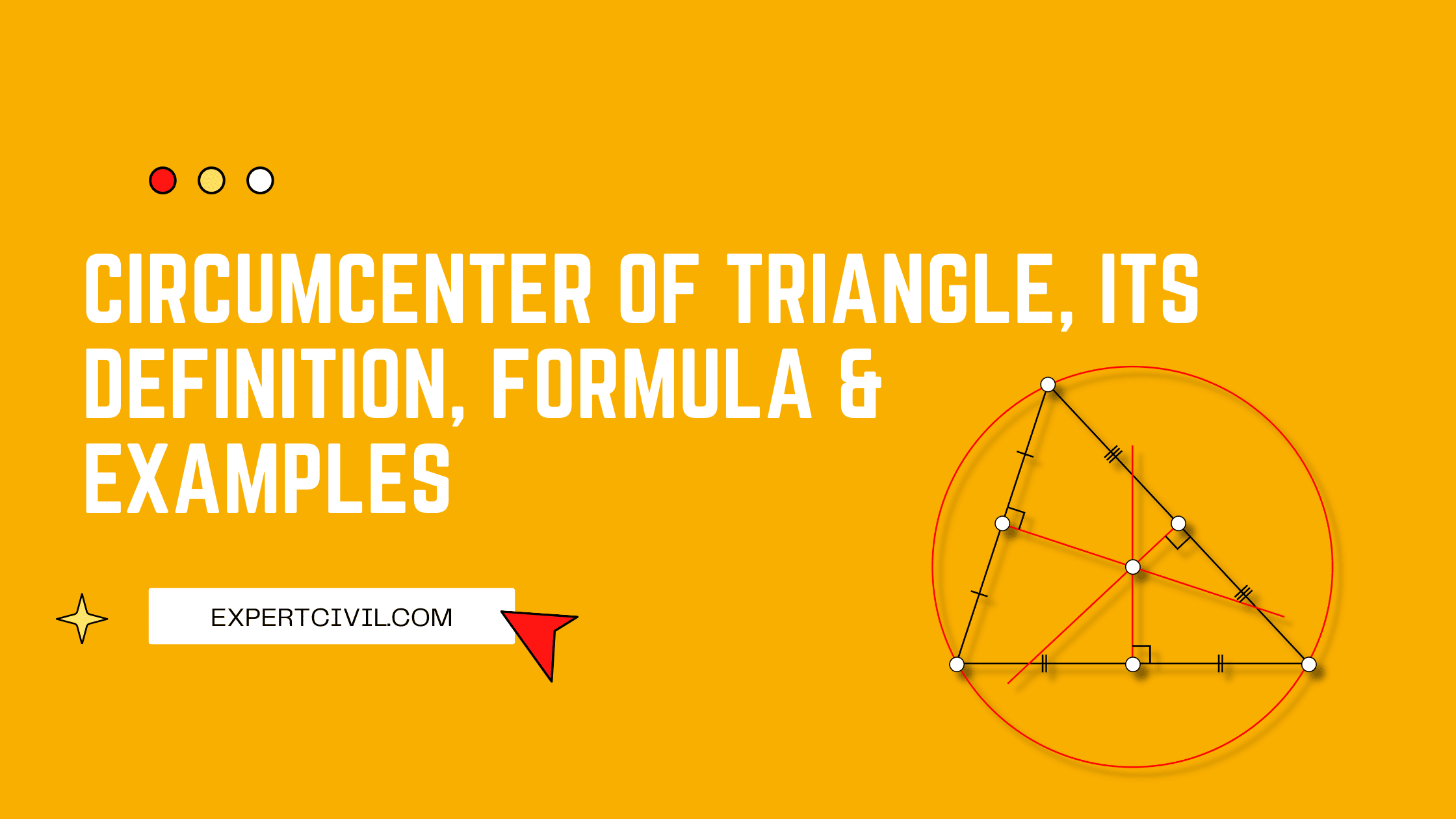 Introduction to Circumcenter of Triangle | Definition | Formula and Examples