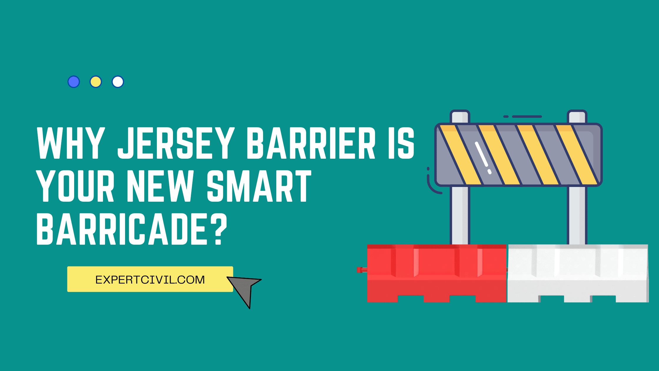 Why Jersey Barrier is Your New Smart Barricade?