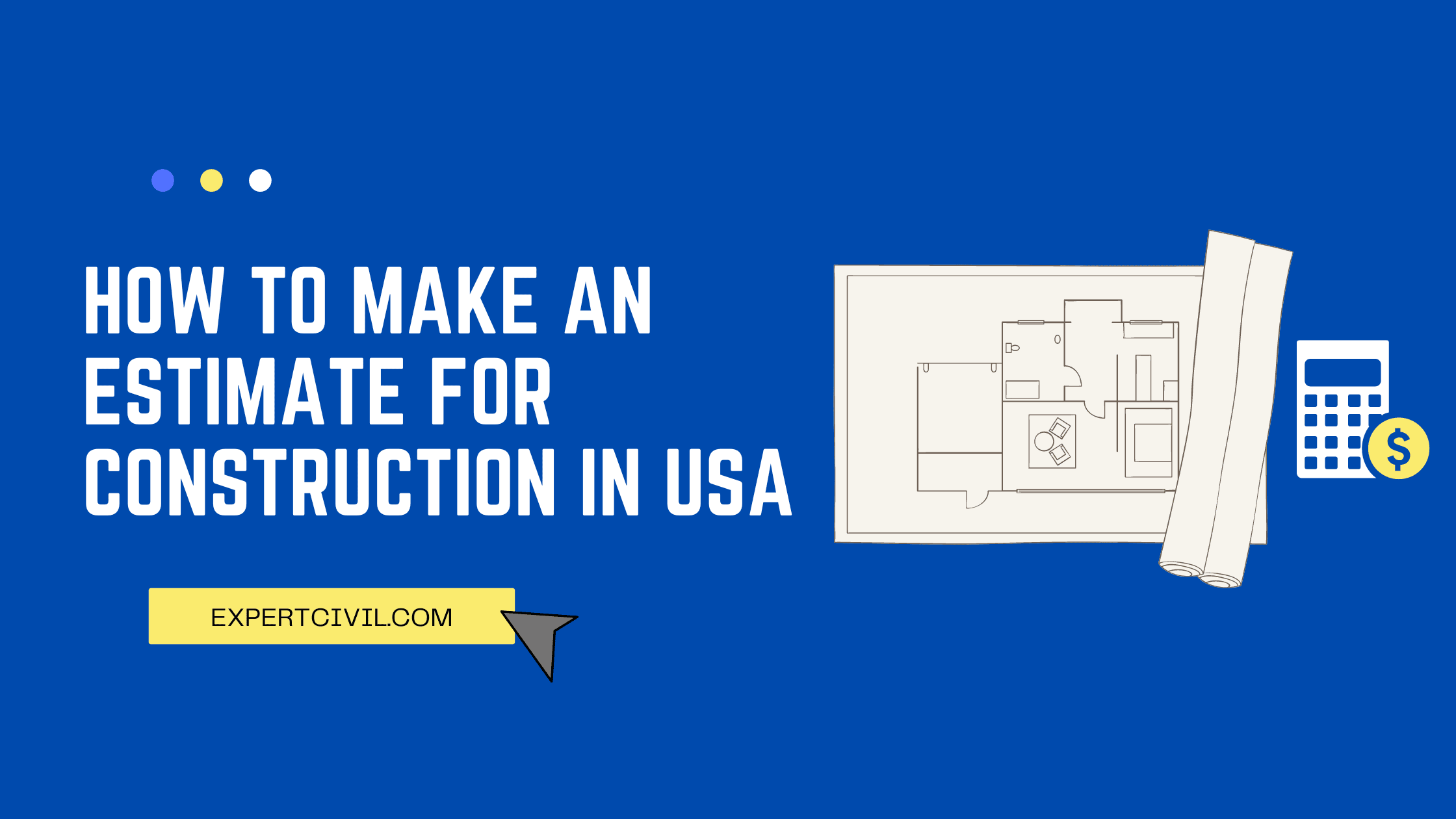 How To Make an Estimate For Construction In USA