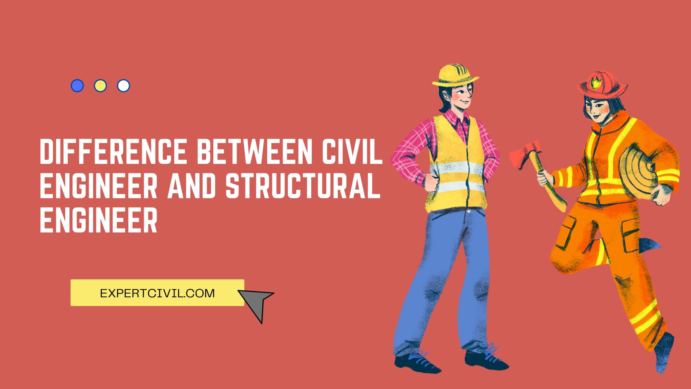 Difference Between Civil Engineer and Structural Engineer