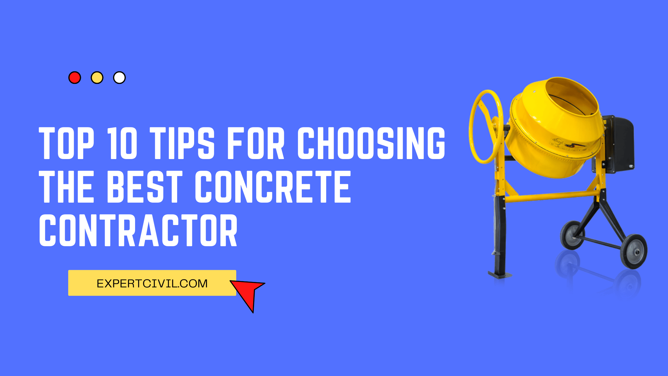 Top 10 Tips for Choosing the Best Concrete Contractor