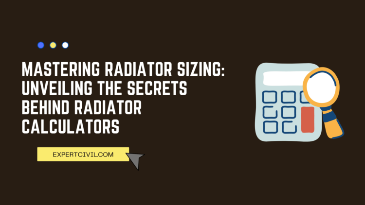 Mastering Radiator Sizing: Unveiling the Secrets Behind Radiator