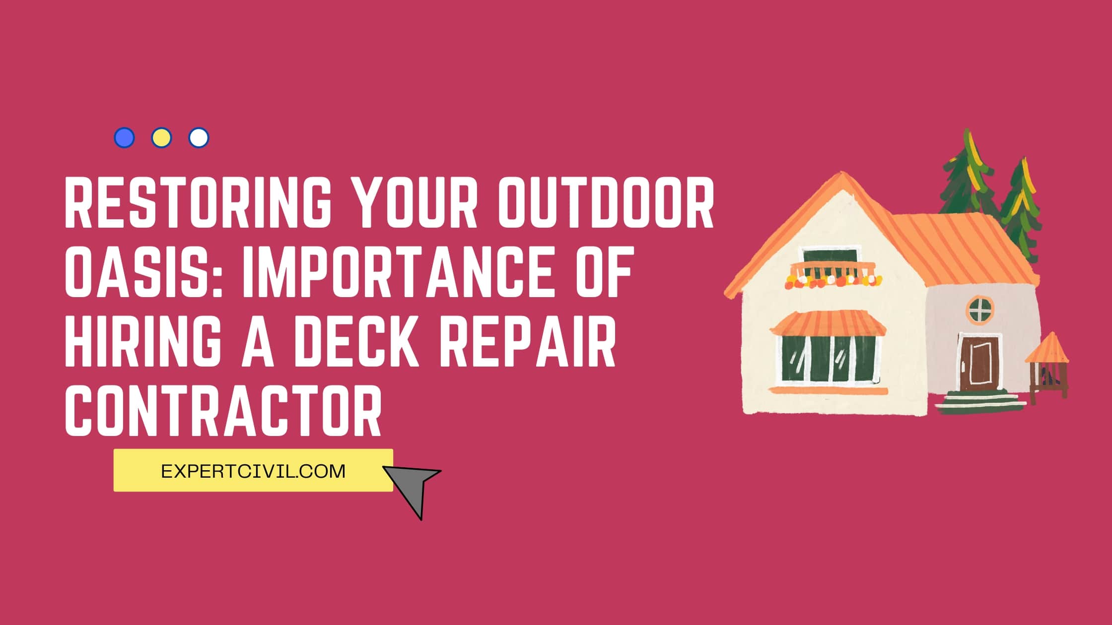 Restoring Your Outdoor Oasis: The Importance of Hiring a Deck Repair Contractor 