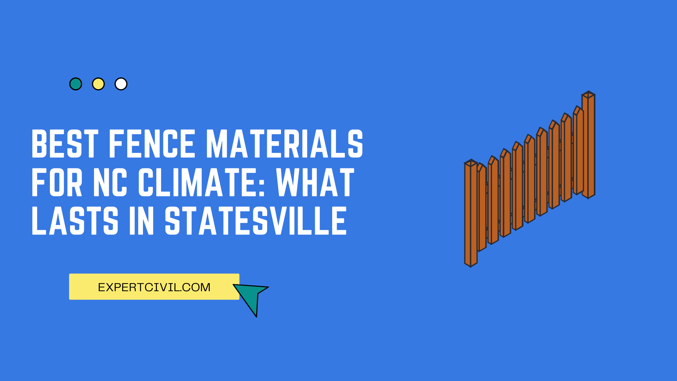 Best Fence Materials for NC Climate: What Lasts in Statesville