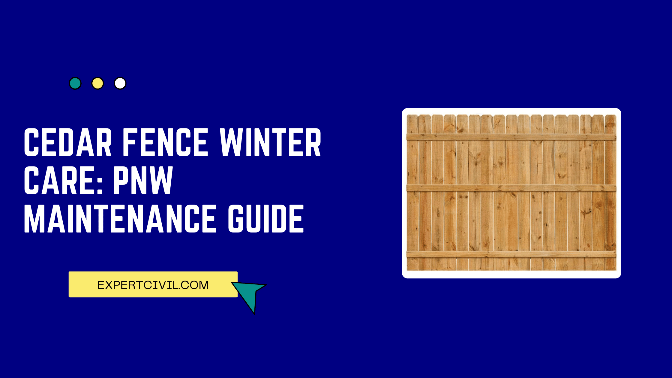 Cedar Fence Winter Care: PNW Maintenance Guide